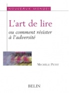 michele petit art de lire ou comment resister adversite